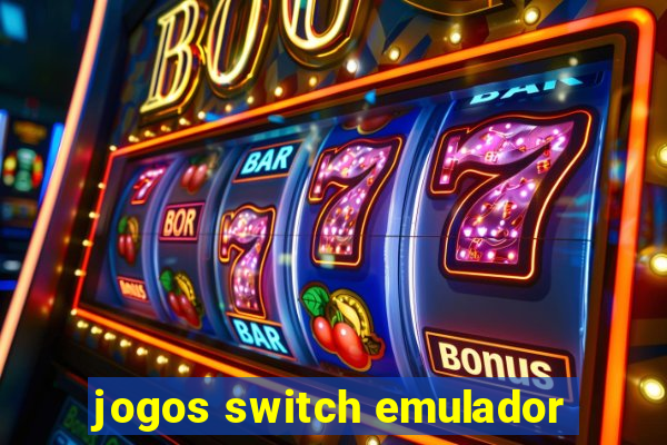 jogos switch emulador