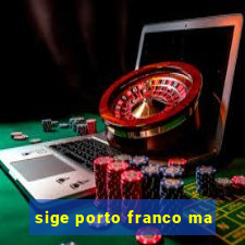 sige porto franco ma