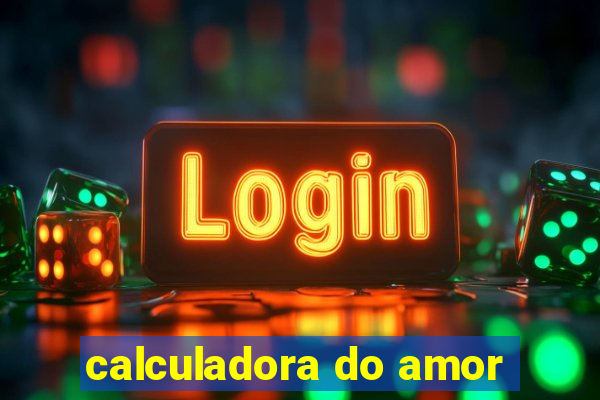 calculadora do amor
