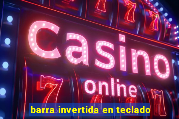 barra invertida en teclado