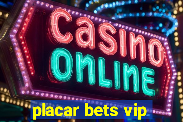 placar bets vip