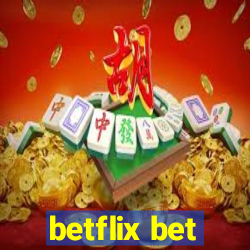 betflix bet
