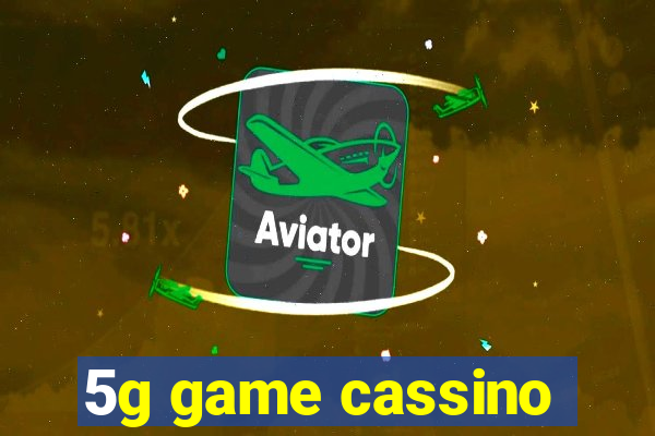 5g game cassino