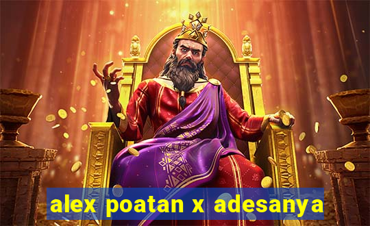 alex poatan x adesanya