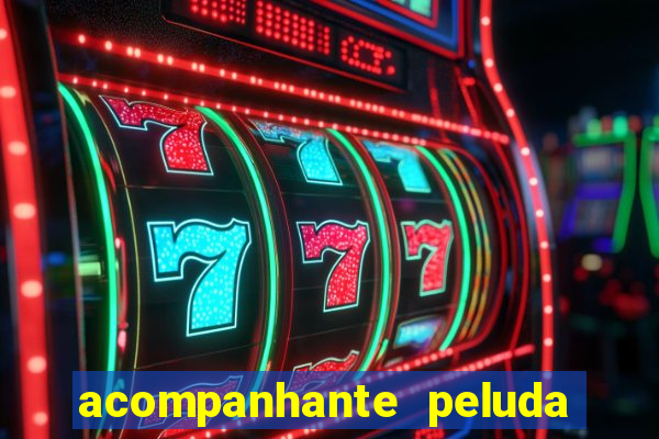 acompanhante peluda em sp
