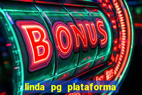 linda pg plataforma de jogos