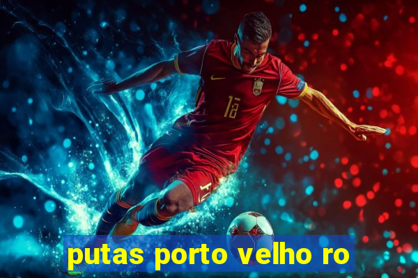 putas porto velho ro