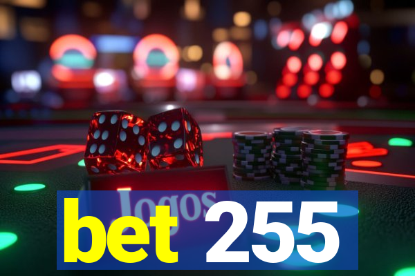 bet 255