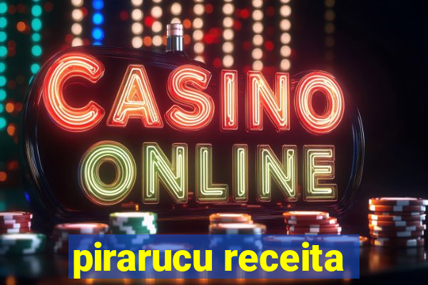 pirarucu receita
