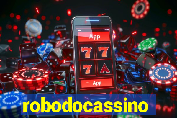 robodocassino