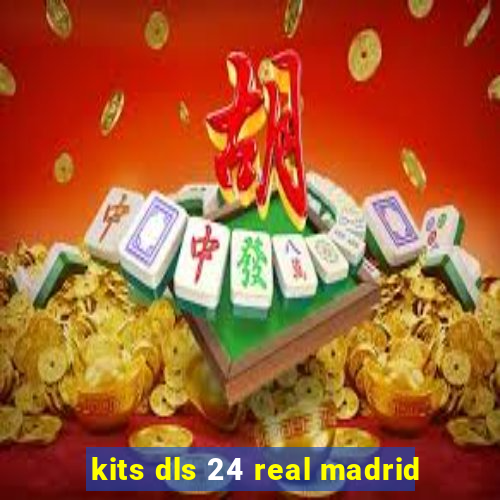 kits dls 24 real madrid