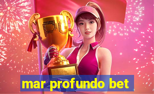 mar profundo bet