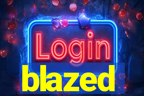 blazed