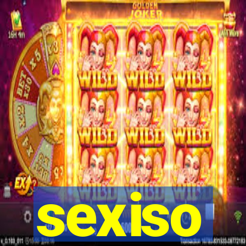 sexiso