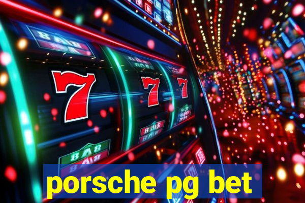 porsche pg bet