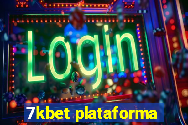 7kbet plataforma