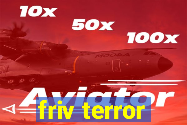 friv terror