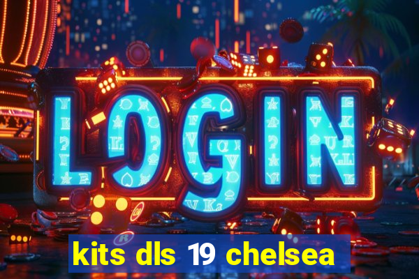 kits dls 19 chelsea
