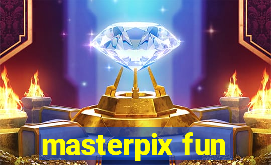 masterpix fun