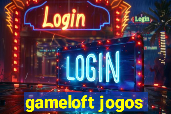 gameloft jogos