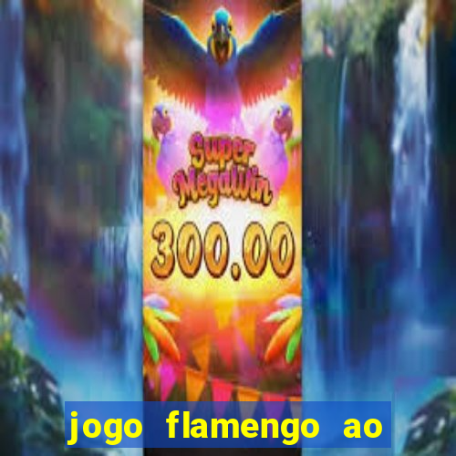 jogo flamengo ao vivo multicanais