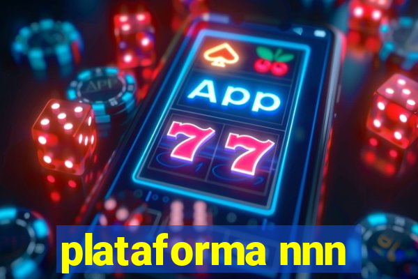 plataforma nnn