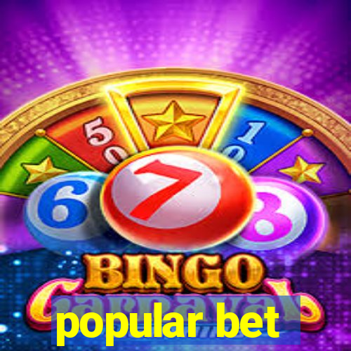 popular bet