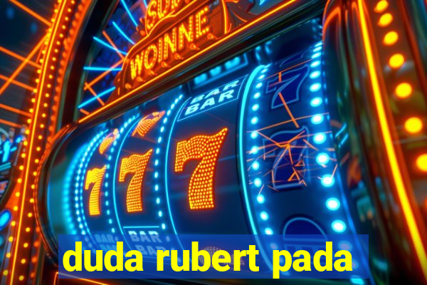 duda rubert pada