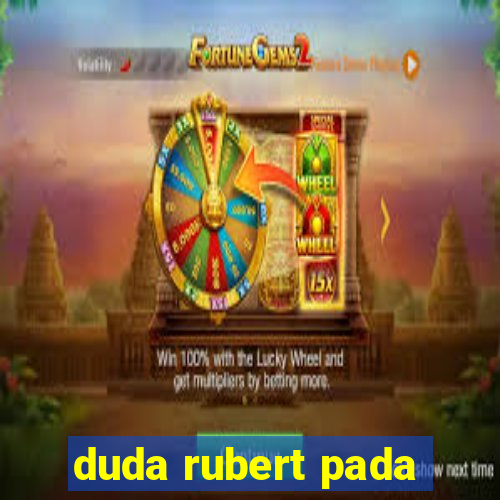 duda rubert pada