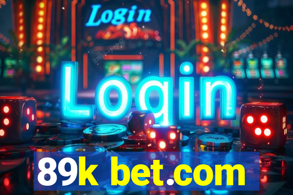 89k bet.com