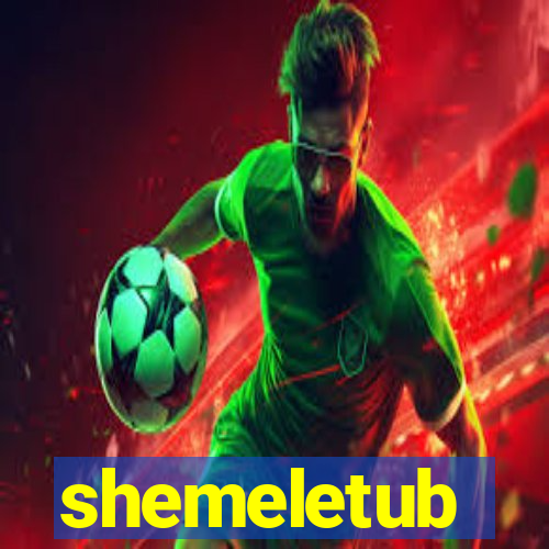 shemeletub