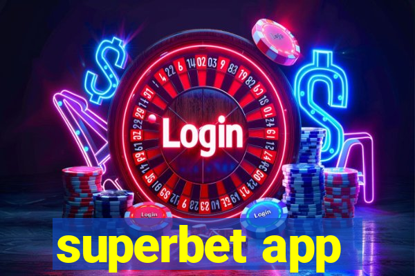 superbet app