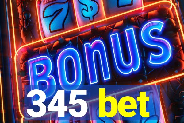 345 bet