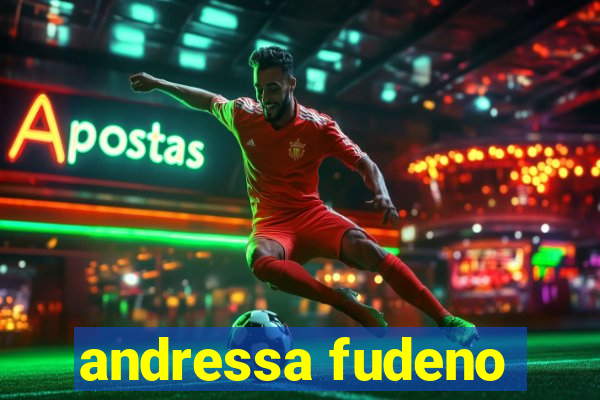 andressa fudeno