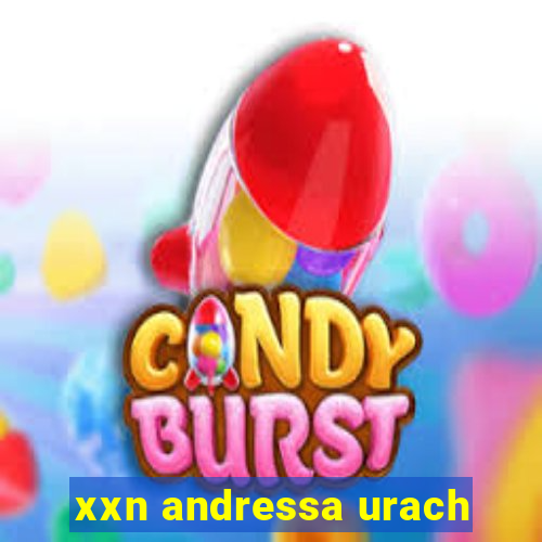 xxn andressa urach