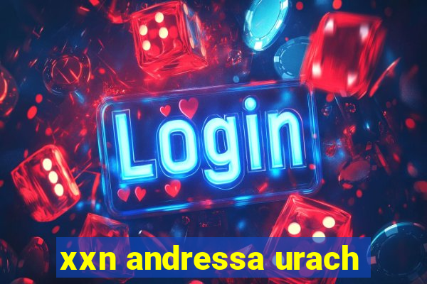 xxn andressa urach