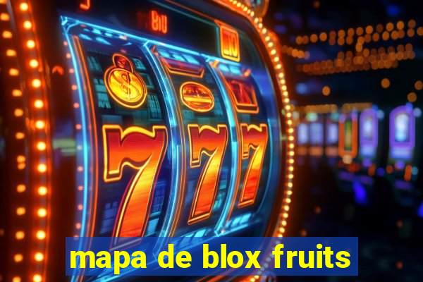 mapa de blox fruits