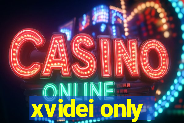 xvidei only