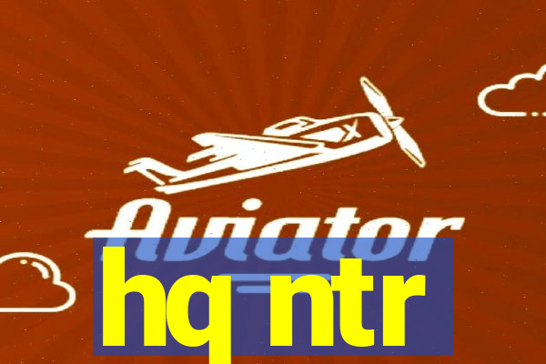 hq ntr