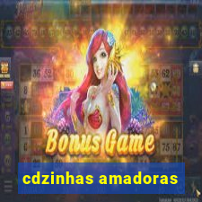 cdzinhas amadoras