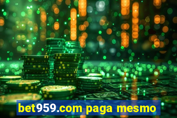 bet959.com paga mesmo