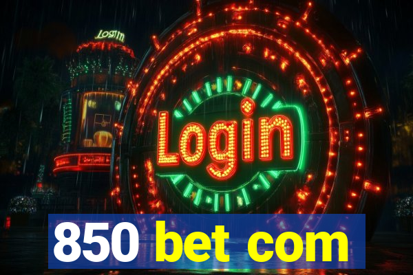 850 bet com