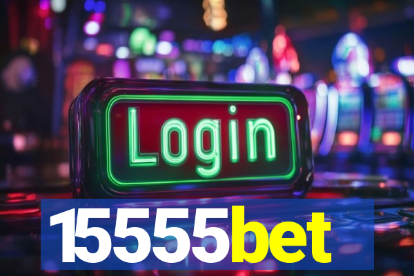 15555bet