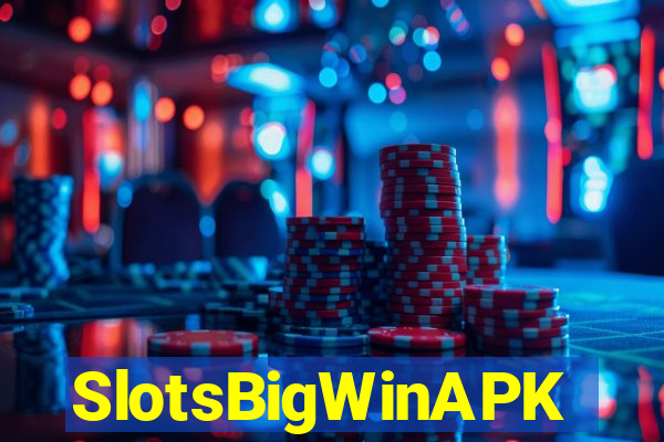 SlotsBigWinAPK