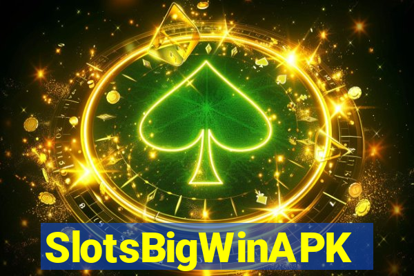 SlotsBigWinAPK