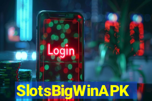 SlotsBigWinAPK