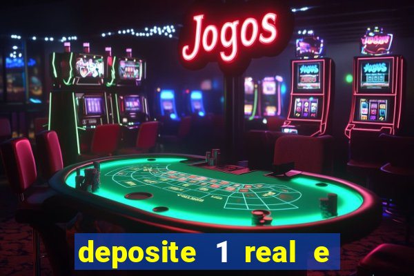 deposite 1 real e ganhe 20