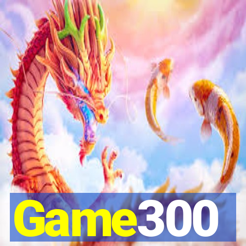 Game300