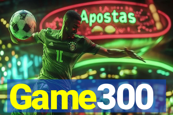 Game300