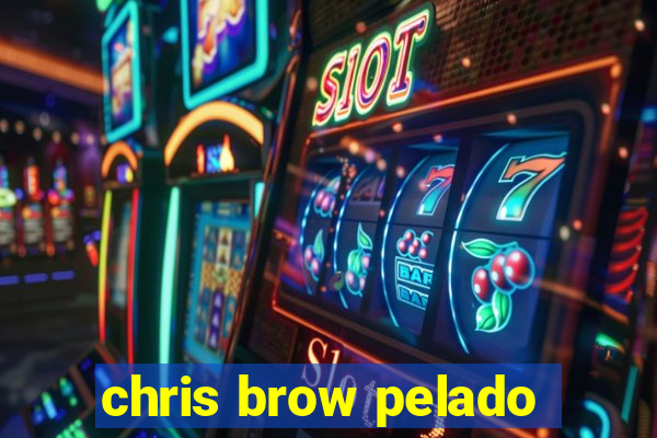 chris brow pelado